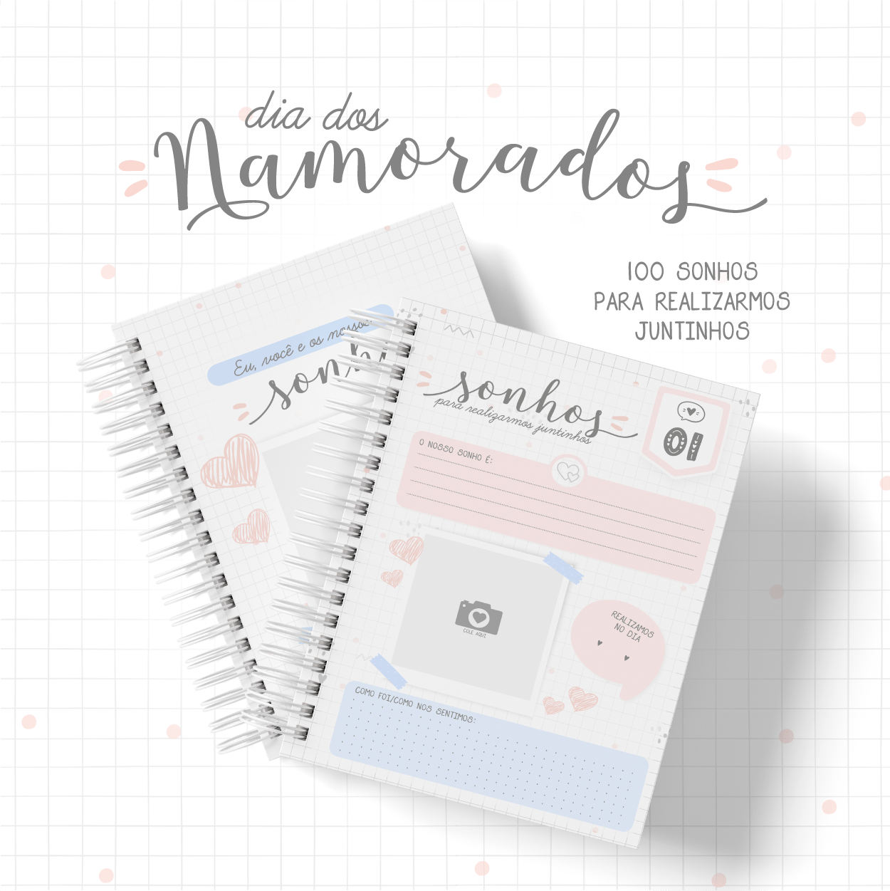 100 Sonhos para realizarmos juntinhos - Album Namorados