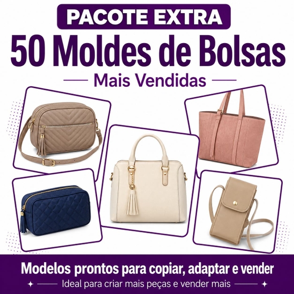 +50 Moldes de Bolsas Mais Vendidas