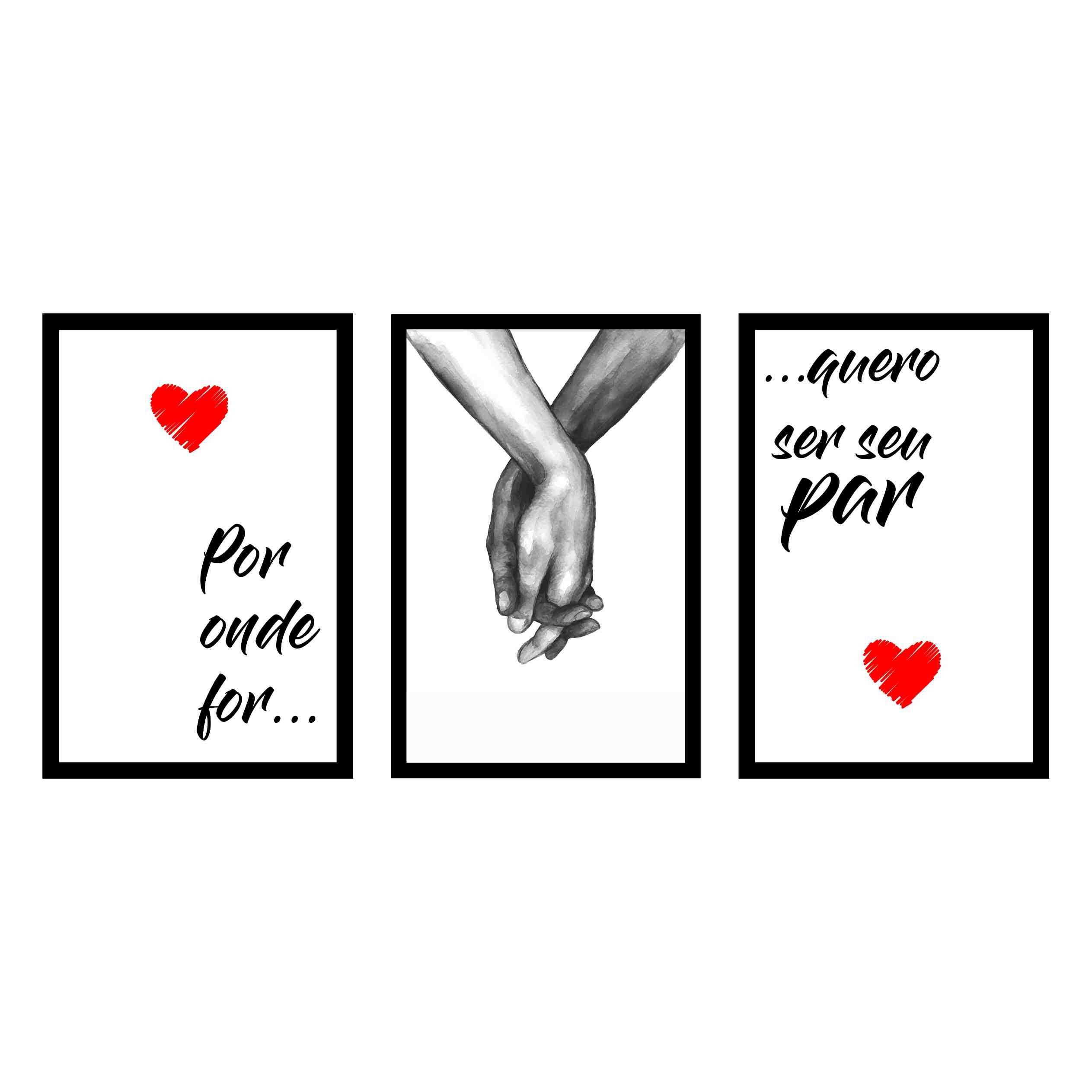 Quadro Decorativo Por Onde For Quero Ser Seu Par