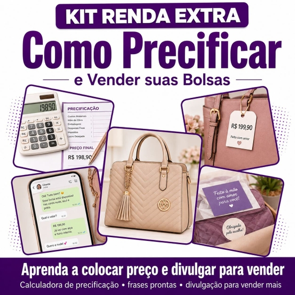 Kit Renda Extra: Como Precificar e Vender Suas Bolsas